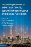 The Cambridge Handbook of Smart Contracts, Blockchain Technology and Digital Platforms