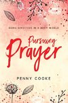 Pursuing Prayer