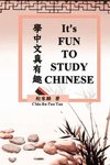 It's Fun To Study Chinese (Bilingual Edition)