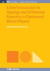 A Brief Introduction to Topology and Differential Geometry in Condensed Matter Physics