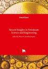 Recent Insights in Petroleum Science and Engineering