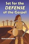 Set for the Defense of the Gospel