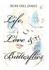 Life, Love & Butterflies