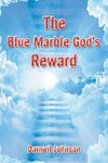 The Blue Marble God's Reward