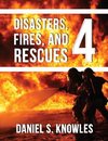 Disasters, Fires, and Rescues 4