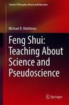 Feng Shui: Teaching About Science and Pseudoscience