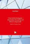 Descriptive Inorganic Chemistry Researches of Metal Compounds