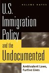 U.S. Immigration Policy and the Undocumented