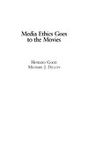 Media Ethics Goes to the Movies