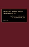 Taiwan's Application to GATT/Wto