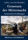 Genossen der Mitternacht (Großdruck)