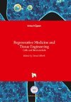 Regenerative Medicine and Tissue Engineering