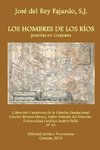 LOS HOMBRES DE LOS RÍOS. JESUITAS EN GUAYANA