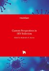 Current Perspectives in HIV Infection