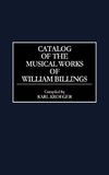 Catalog of the Musical Works of William Billings