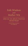 Folk Wisdom and Mother Wit