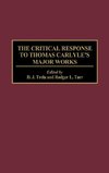 The Critical Response to Thomas Carlyle's Major Works