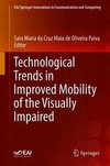 Technological Trends in Improved Mobility of the Visually Impaired