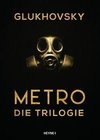 Metro - Die Trilogie