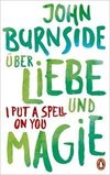 Über Liebe und Magie - I Put a Spell on You