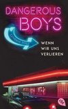 Dangerous Boys - Wenn wir uns verlieren