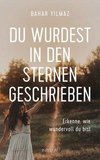 Du wurdest in den Sternen geschrieben