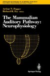 The Mammalian Auditory Pathway: Neurophysiology