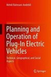 Planning and Operation of Plug-In Electric Vehicles