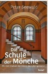 Die Schule der Mönche