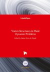 Vortex Structures in Fluid Dynamic Problems