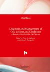 Diagnosis and Management of Oral Lesions and Conditions