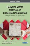 Recycled Waste Materials in Concrete Construction