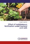 Effect of molybdenum fertilization under lowland acid soils