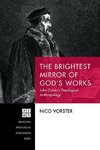 The Brightest Mirror of God's Works