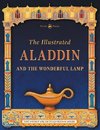 The Illustrated Aladdin and the Wonderful Lamp