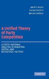 A Unified Theory of Party Competition