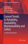 Current Trends in Reliability, Availability, Maintainability and Safety