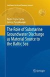 The Role of Submarine Groundwater Discharge as Material Source to the Baltic Sea