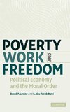 Poverty, Work, and Freedom