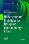 Understanding Mobilities for Designing Contemporary Cities