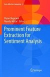 Prominent Feature Extraction for Sentiment Analysis