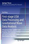 First-stage LISA Data Processing and Gravitational Wave Data Analysis