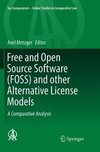 Free and Open Source Software (FOSS) and other Alternative License Models