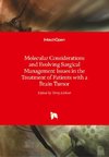 Molecular Considerations and Evolving Surgical Management Issues in the Treatment of Patients with a Brain Tumor