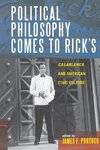 Political Philosophy Comes to Rick's