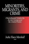 Marshall, I: Minorities, Migrants, and Crime