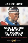 Love, J: Southern Africa in World Politics