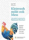 Kleinveeh mökt ook Mess