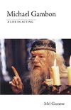 Michael Gambon a Life in Acting