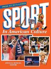 Sport in American Culture